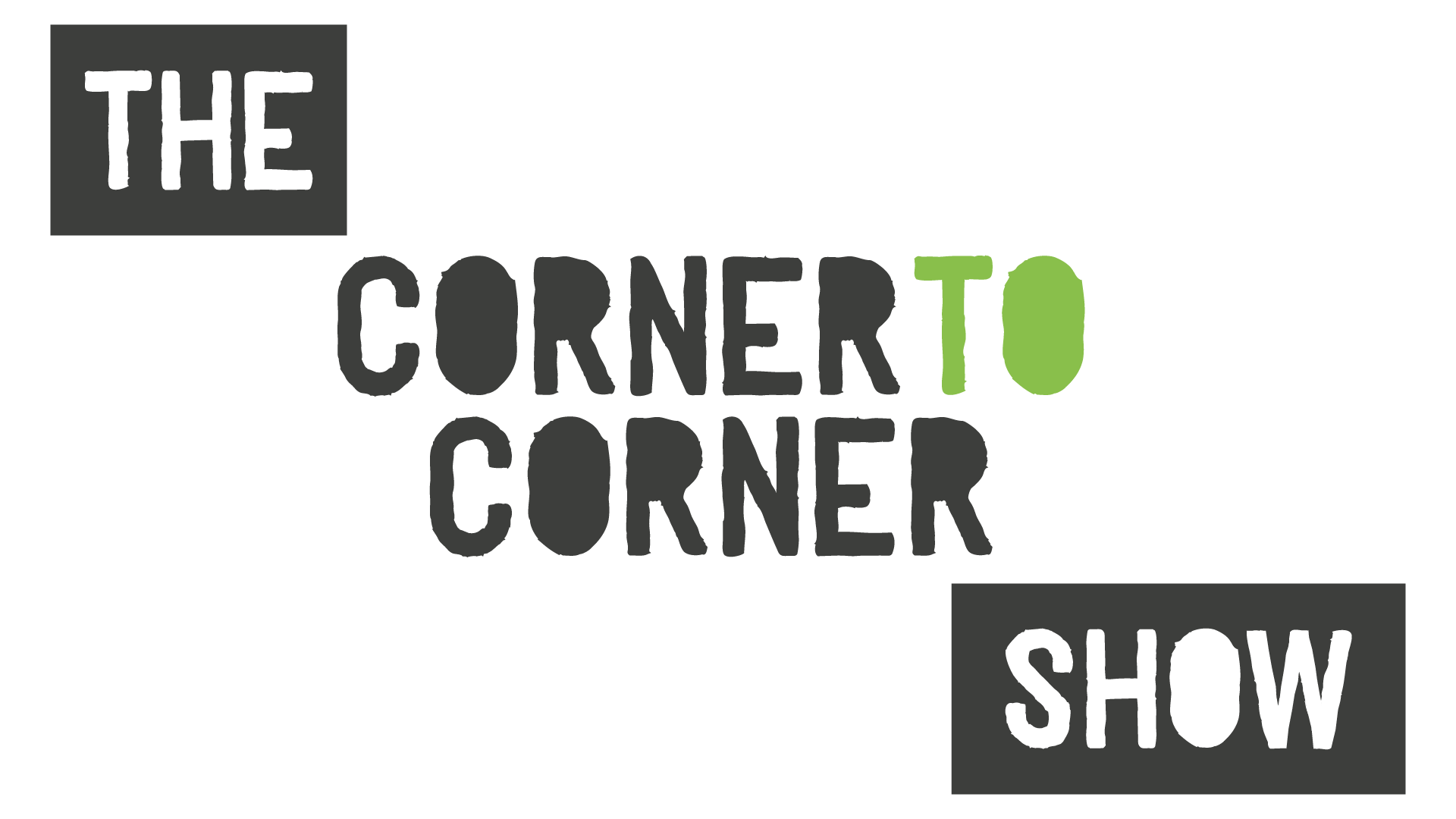 The Corner to Corner Show